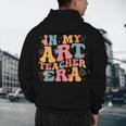 In My Art Teacher Era Artists First Day Of School Women Men's Hoodie Back Print, novelty gifts, funny gifts