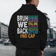 Bruh We Back Bruh No Cap We'Re Back Teacher Student Men's Hoodie Back Print, novelty gifts, funny gifts