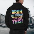 Bruh It's Test Day You Got This Funny Teacher Men's Hoodie Back Print, novelty gifts, funny gifts Bruh It's Test Day You Got This Funny Teacher Men's Hoodie Back Print, novelty gifts, funny gifts