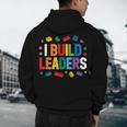I Build Leaders Bricks Building Blocks Teacher Brick Builder Men's Hoodie Back Print, novelty gifts, funny gifts