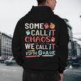 Some Call It Chaos We Call It Fifth Grade 5th Grade Teacher Men's Hoodie Back Print, novelty gifts, funny gifts