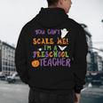 You Cant Scare Me Im A Preschool Teacher Men's Hoodie Back Print, novelty gifts, funny gifts You Cant Scare Me Im A Preschool Teacher Men's Hoodie Back Print, novelty gifts, funny gifts