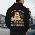 You Can't Scare Me I Teach 1st Grade Teacher Halloween Ghost Men's Hoodie Back Print, novelty gifts, funny gifts You Can't Scare Me I Teach 1st Grade Teacher Halloween Ghost Men's Hoodie Back Print, novelty gifts, funny gifts