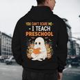 You Cant Scare Me I Teach Preschool Halloween Teacher Men's Hoodie Back Print, novelty gifts, funny gifts You Cant Scare Me I Teach Preschool Halloween Teacher Men's Hoodie Back Print, novelty gifts, funny gifts