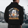 You Can't Scare Me I Teach Preschool Teacher Halloween Men's Hoodie Back Print, novelty gifts, funny gifts