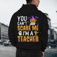 You Cant Scare Me Im A Teacher Halloween Trick Or Teach 2024 Men's Hoodie Back Print, novelty gifts, funny gifts You Cant Scare Me Im A Teacher Halloween Trick Or Teach 2024 Men's Hoodie Back Print, novelty gifts, funny gifts