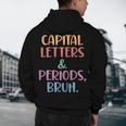 Capital Letters And Periods Bruh Bruh Teacher Women Men's Hoodie Back Print, novelty gifts, funny gifts