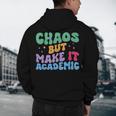 Chaos But Make It Academic Teacher Back To School Men's Hoodie Back Print, novelty gifts, funny gifts