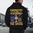 Chemistry Is Like Cooking Science Teacher Student Men's Hoodie Back Print, novelty gifts, funny gifts