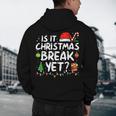 Is It Christmas Break Yet Xmas Holiday Teacher Women Men's Hoodie Back Print, novelty gifts, funny gifts
