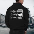 Coffee Teach Repeat Women's Misses Plus Size Teacher Men's Hoodie Back Print, novelty gifts, funny gifts Coffee Teach Repeat Women's Misses Plus Size Teacher Men's Hoodie Back Print, novelty gifts, funny gifts