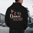 Dance Teacher Appreciation Back To School Dance Teacher Men's Hoodie Back Print, novelty gifts, funny gifts