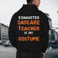 Daycare Teacher Halloween Costume Tired Day Care Shirt Men's Hoodie Back Print, novelty gifts, funny gifts Daycare Teacher Halloween Costume Tired Day Care Shirt Men's Hoodie Back Print, novelty gifts, funny gifts