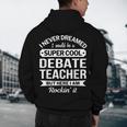 Debate Teacher Tshirt For Men Women Men's Hoodie Back Print, novelty gifts, funny gifts
