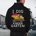 I Dig Kindergarten Student Teacher Construction First Day Men's Hoodie Back Print, novelty gifts, funny gifts