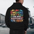 Dinosaurs Didnt Read Look What Happened To Them Cute Teacher Men's Hoodie Back Print, novelty gifts, funny gifts