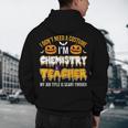 I Don't Need A Costume I'm Chemistry Teacher Cool Halloween Men's Hoodie Back Print, novelty gifts, funny gifts