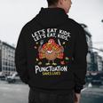 Lets Eat Kids Punctuation Saves Lives Thanksgiving Teacher Men's Hoodie Back Print, novelty gifts, funny gifts