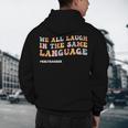 ESL Teacher We All Laugh In The Same Language Men's Hoodie Back Print, novelty gifts, funny gifts ESL Teacher We All Laugh In The Same Language Men's Hoodie Back Print, novelty gifts, funny gifts