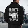 If At First You Don't Succeed Dance Teacher Shirt Men Women Men's Hoodie Back Print, novelty gifts, funny gifts If At First You Don't Succeed Dance Teacher Shirt Men Women Men's Hoodie Back Print, novelty gifts, funny gifts