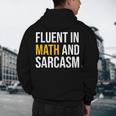 Fluent In Math And Sarcasm Teacher Appreciation Day Gift Men's Hoodie Back Print, novelty gifts, funny gifts Fluent In Math And Sarcasm Teacher Appreciation Day Gift Men's Hoodie Back Print, novelty gifts, funny gifts