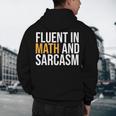 Fluent In Math And Sarcasm Teacher Men's Hoodie Back Print, novelty gifts, funny gifts Fluent In Math And Sarcasm Teacher Men's Hoodie Back Print, novelty gifts, funny gifts