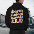 In My Glowing Teacher Era Teaching Back To School Men's Hoodie Back Print, novelty gifts, funny gifts In My Glowing Teacher Era Teaching Back To School Men's Hoodie Back Print, novelty gifts, funny gifts