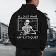 I'Ll Just Wait Until It's Quiet Teacher Meme Skeleton For Men Women Men's Hoodie Back Print, novelty gifts, funny gifts