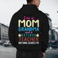 I'm Mom Grandma And A Retired Teacher Nothing Scares Me Men Women Men's Hoodie Back Print, novelty gifts, funny gifts