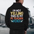 I'm Not Yelling This Is My PE Teacher Voice Men's Hoodie Back Print, novelty gifts, funny gifts I'm Not Yelling This Is My PE Teacher Voice Men's Hoodie Back Print, novelty gifts, funny gifts