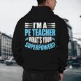I'm A PE Teacher What's Your Superpower Physical Education Men's Hoodie Back Print, novelty gifts, funny gifts