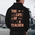 The Life Of A Teacher Back To School Women Men Men's Hoodie Back Print, novelty gifts, funny gifts The Life Of A Teacher Back To School Women Men Men's Hoodie Back Print, novelty gifts, funny gifts