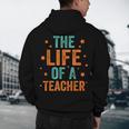 The Life Of A Teacher Men's Hoodie Back Print, novelty gifts, funny gifts