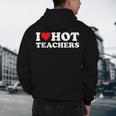 I Love Hot Teachers Men's Hoodie Back Print, novelty gifts, funny gifts