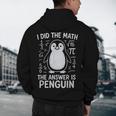 I Did The Math The Answer Is Penguin Math Teacher Men's Hoodie Back Print, novelty gifts, funny gifts