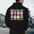 Math Is My Jam And Im Here To Spread It Math Teacher Men's Hoodie Back Print, novelty gifts, funny gifts
