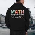 Math The Only Subject That Counts Cute Teacher Educator Men's Hoodie Back Print, novelty gifts, funny gifts Math The Only Subject That Counts Cute Teacher Educator Men's Hoodie Back Print, novelty gifts, funny gifts