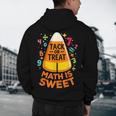 Math Teacher Halloween Costume Trick Or Treat Math Sweet Men's Hoodie Back Print, novelty gifts, funny gifts Math Teacher Halloween Costume Trick Or Treat Math Sweet Men's Hoodie Back Print, novelty gifts, funny gifts