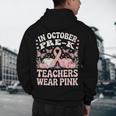 In October Pre-K Teachers Wear Pink Ribbon Breast Cancer Men's Hoodie Back Print, novelty gifts, funny gifts