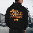 One Thankful PE Teacher Thanksgiving Fall Autumn Groovy Men's Hoodie Back Print, novelty gifts, funny gifts One Thankful PE Teacher Thanksgiving Fall Autumn Groovy Men's Hoodie Back Print, novelty gifts, funny gifts