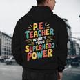 PE Gym School Coach PE Teacher What's Your Superhero Power Men's Hoodie Back Print, novelty gifts, funny gifts