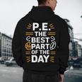 PE School Gym Teacher PE The Bests Part Of The Day Men's Hoodie Back Print, novelty gifts, funny gifts PE School Gym Teacher PE The Bests Part Of The Day Men's Hoodie Back Print, novelty gifts, funny gifts