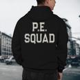 PE SQUAD Physical Education PE Teacher Team Kids Gym Crew Men's Hoodie Back Print, novelty gifts, funny gifts