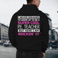PE Teacher Shirt Physical Education Teacher Men's Hoodie Back Print, novelty gifts, funny gifts