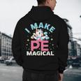 PE Teacher Unicorn I Make PE Magical Men's Hoodie Back Print, novelty gifts, funny gifts PE Teacher Unicorn I Make PE Magical Men's Hoodie Back Print, novelty gifts, funny gifts