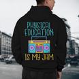 Physical Education Is My Jam PE Teacher Men's Hoodie Back Print, novelty gifts, funny gifts