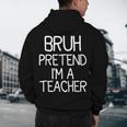 Pretend I'm A Teacher Halloween Costume Men's Hoodie Back Print, novelty gifts, funny gifts Pretend I'm A Teacher Halloween Costume Men's Hoodie Back Print, novelty gifts, funny gifts