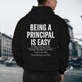 Being A Principal Is Easy School Principal Teacher Life Men's Hoodie Back Print, novelty gifts, funny gifts Being A Principal Is Easy School Principal Teacher Life Men's Hoodie Back Print, novelty gifts, funny gifts