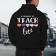I Promise To Teach Love LGBT-Q Pride Proud Ally Teacher Men's Hoodie Back Print, novelty gifts, funny gifts I Promise To Teach Love LGBT-Q Pride Proud Ally Teacher Men's Hoodie Back Print, novelty gifts, funny gifts