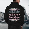 Retired Teacher Full Time Grandma Teaching Retirement Men's Hoodie Back Print, novelty gifts, funny gifts Retired Teacher Full Time Grandma Teaching Retirement Men's Hoodie Back Print, novelty gifts, funny gifts